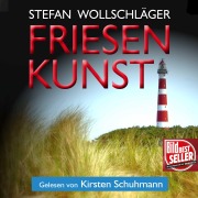 Cover-Bild zum Titel 'Friesenkunst: Ostfriesen-Krimi' von 'Stefan Wollschläger'