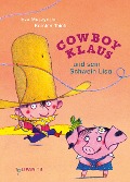 Cowboy Klaus und sein Schwein Lisa - Eva Muszynski