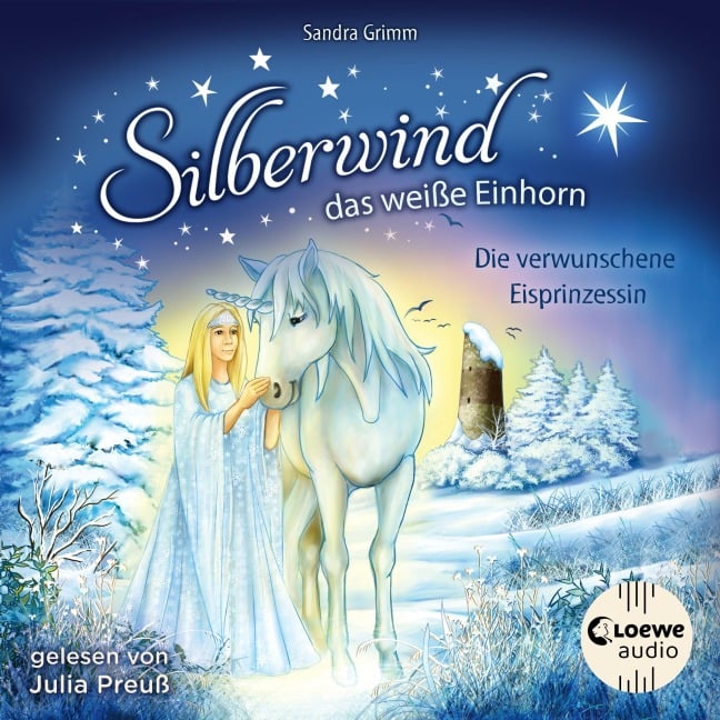 Silberwind, das weiße Einhorn (Band 5) - Die verwunschene Eisprinzessin - Sandra Grimm