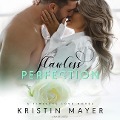 Cover-Bild zum Titel 'Flawless Perfection Lib/E' von 'Kristin Mayer'