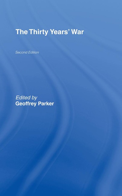 The Thirty Years' War - Geoffrey Parker