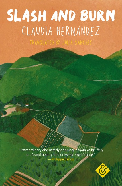 Slash and Burn - Claudia Hernández