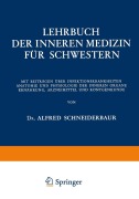 Cover-Bild zum Titel 'Lehrbuch der Inneren Medizin für Schwestern' von 'Alfred Schneiderbaur'