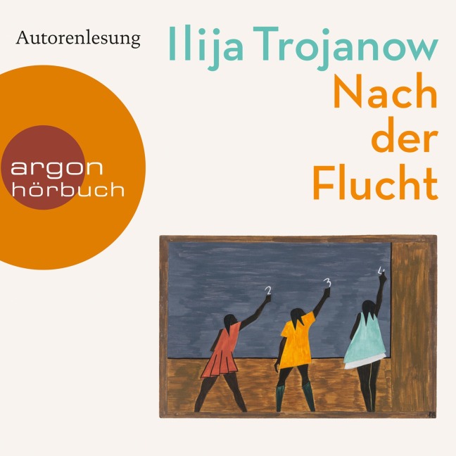 Nach der Flucht - Ilija Trojanow