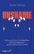 Cover-Bild zum Titel 'Unshame' von 'Annalie Howling'