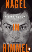 Cover-Bild zum Titel 'Nagel im Himmel' von 'Patrick Hofmann'
