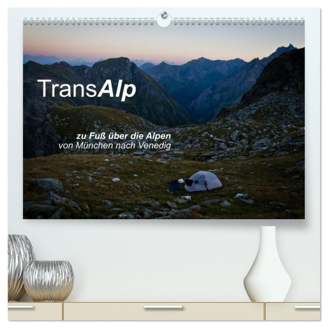 TransAlp - zu Fuß über die Alpen von München nach Venedig (hochwertiger Premium Wandkalender 2026 DIN A2 quer), Kunstdruck in Hochglanz - Ina Reinecke