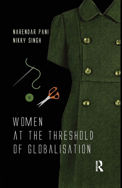 Women at the Threshold of Globalisation - Narendar Pani, Nikky Singh