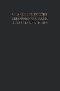 Cover-Bild zum Titel 'Lebenserinnerungen eines Ingenieurs' von 'Charles T. Porter, F. Nedden, E. Nedden'