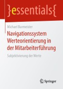 Navigationssystem Werteorientierung in der Mitarbeiterführung - Michael Burmeister