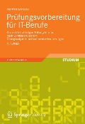 Cover-Bild zum Titel 'Prüfungsvorbereitung für IT-Berufe' von 'Manfred Wünsche'