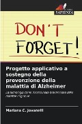 Progetto applicativo a sostegno della prevenzione della malattia di Alzheimer - Mariana C. Jovanelli