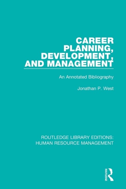 Career Planning, Development, and Management - Jonathan P. West
