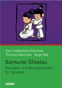 Cover-Bild zum Titel 'Samurai-Shiatsu' von 'Karin Kalbantner-Wernicke, Thomas Wernicke'