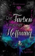 Cover-Bild zum Titel 'Die Farben meiner Hoffnung' von 'Lisa Summer'
