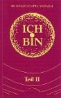  Ich bin. Teil 2