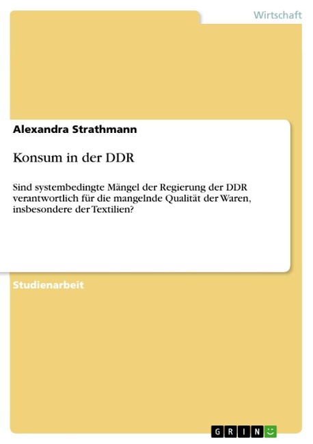 Konsum in der DDR - Alexandra Strathmann