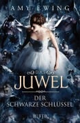 Cover-Bild zum Titel 'Das Juwel - Der Schwarze Schlüssel' von 'Amy Ewing'