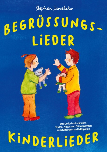 Begrüßungslieder Kinderlieder - Stephen Janetzko
