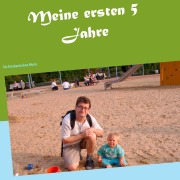 Cover-Bild zum Titel 'Meine ersten 5 Jahre' von 'Ingo Müller'