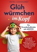 Cover-Bild zum Titel 'Glühwürmchen im Kopf' von 'Petra Leonhardt'