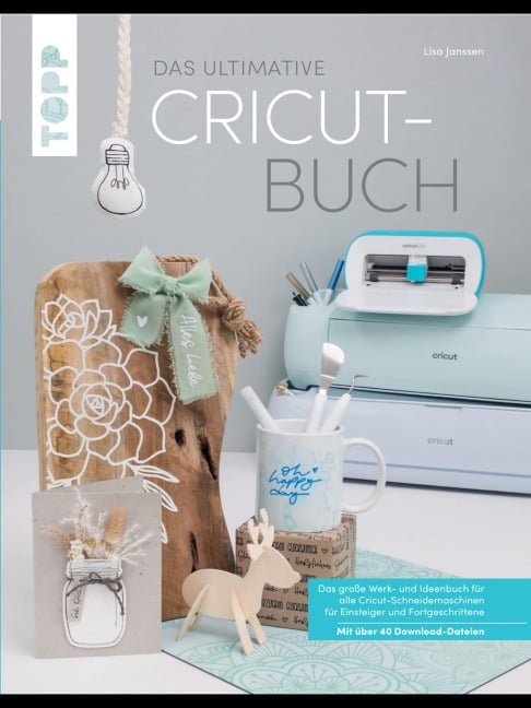 Das ultimative Cricut-Buch - Lisa Janssen