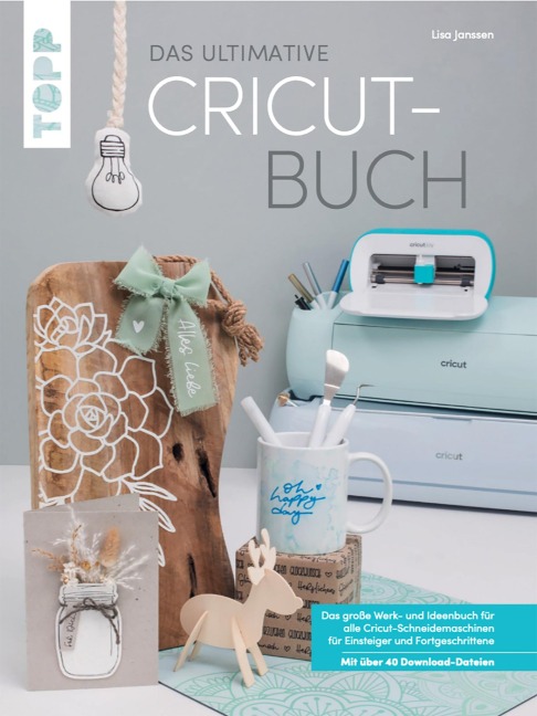 Das ultimative Cricut-Buch - Lisa Janssen