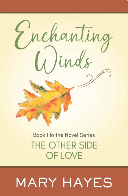 Enchanting Winds (The Other Side of Love, #1) - Mary Hayes