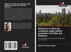 Cover-Bild zum Titel 'Rinforzo in fibra di carbonio negli edifici scolastici di Città del Messico' von 'Mauricio Tapia Vargas'