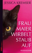Cover-Bild zum Titel 'Frau Maier wirbelt Staub auf' von 'Jessica Kremser'