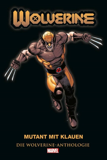 Wolverine Anthologie: Mutant mit Klauen - Benjamin Percy, Marc Silvestri, Jim Lee, Adam Kubert, Frank Tieri