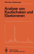 Cover-Bild zum Titel 'Analyse von Kautschuken und Elastomeren' von 'Hermann Ostromow'