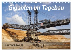 Cover-Bild zum Titel 'Giganten im Tagebau Garzweiler II (Wandkalender 2027 DIN A3 quer), CALVENDO Monatskalender' von 'Daniela Tchinitchian'