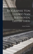 Biographie Von Ludwig Van Beethoven, Erster Theil - Anton Schindler