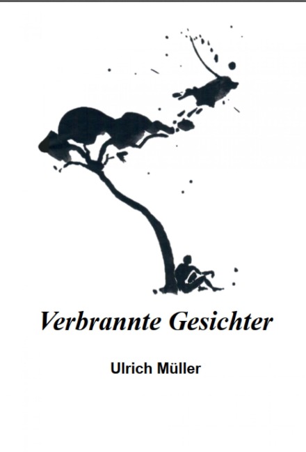 Verbrannte Gesichter - Ulrich Müller