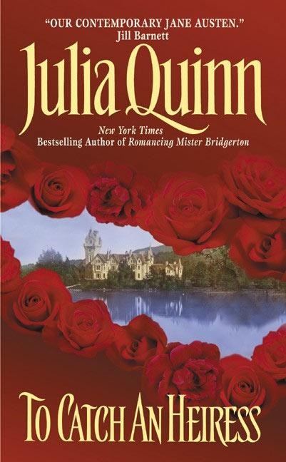 To Catch an Heiress - Julia Quinn