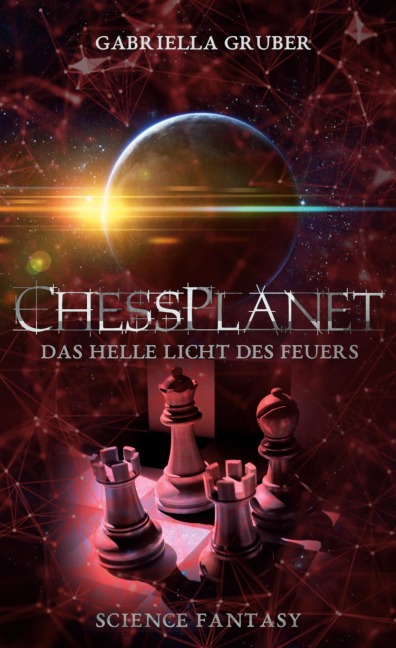 ChessPlanet - Das helle Licht des Feuers - Gabriella Gruber