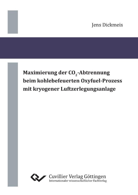 Maximierung der CO2‐Abtrennung beim kohlebefeuerten Oxyfuel‐Prozess mit kryogener Luftzerlegungsanlage - 