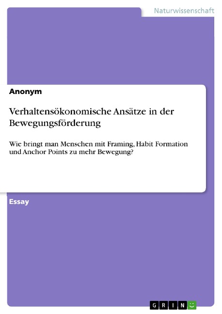 Verhaltensökonomische Ansätze in der Bewegungsförderung - 