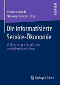 Die informatisierte Service-Ökonomie - 