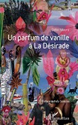 Cover-Bild zum Titel 'Un parfum de vanille à la désirade' von 'Didier Mauro'