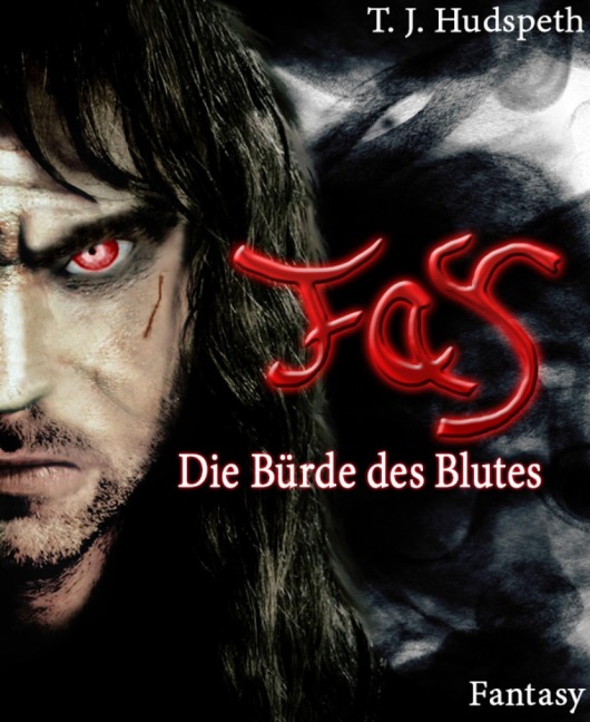 Fay - Die Bürde des Blutes - T. J. Hudspeth