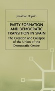 Cover-Bild zum Titel 'Party Formation and Democratic Transition in Spain' von 'J. Hopkin'