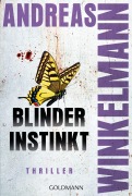 Blinder Instinkt - Andreas Winkelmann