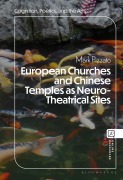 Cover-Bild zum Titel 'European Churches and Chinese Temples as Neuro-Theatrical Sites' von 'Mark Pizzato'