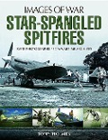 Cover-Bild zum Titel 'Star-Spangled Spitfires' von 'Tony Holmes'