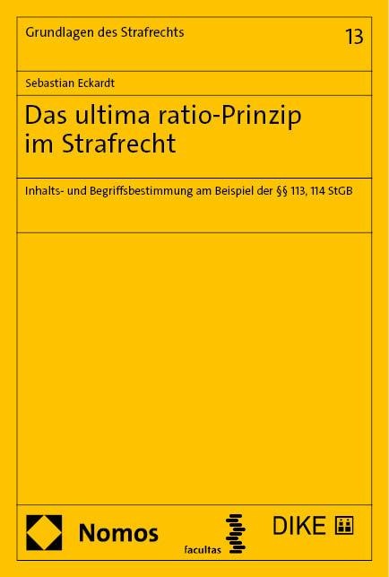 Das ultima ratio-Prinzip im Strafrecht - Sebastian Eckardt