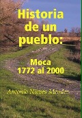 Cover-Bild zum Titel 'Historia de un pueblo' von 'Antonio Nieves Méndez'