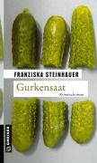 Cover-Bild zum Titel 'Gurkensaat' von 'Franziska Steinhauer'