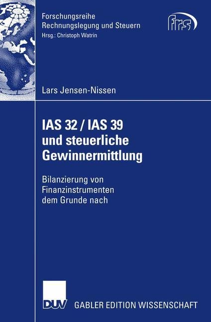 IAS 32 / IAS 39 und steuerliche Gewinnermittlung - Lars Jensen-Nissen